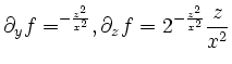 $\displaystyle \partial_y f= \e^{-\frac{z^2}{x^2}}, \partial_z f= 2\e^{-\frac{z^2}{x^2}}\frac{z}{x^2}
$