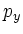 $\displaystyle p_y$
