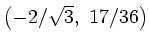$ \left(-2/\sqrt{3},\ 17/36\right)$