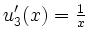 $ u_3'(x)=\frac{1}{x}$
