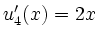$ u_4'(x)=2x$