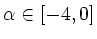 $ \alpha\in[-4,0]$