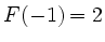 $ F(-1)=2$