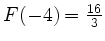 $ F(-4)=\frac{16}{3}$