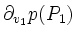 $\displaystyle \partial_{v_1} p(P_1)$