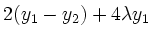 $\displaystyle 2(y_1-y_2) +4\lambda y_1$