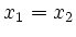 $ x_1=x_2$