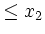 $\displaystyle \leq x_2$