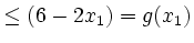 $\displaystyle \leq (6-2x_1)=g(x_1)$