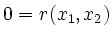 $\displaystyle 0=r(x_1,x_2)$