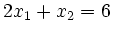 $ 2x_1+x_2=6$