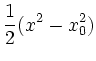 $\displaystyle \frac{1}{2}(x^2-x_0^2)$
