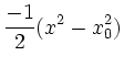 $\displaystyle \frac{-1}{2}(x^2-x_0^2)$