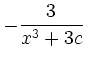 $\displaystyle -\frac{3}{x^3+3c}$