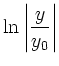 $\displaystyle \ln \left\vert\frac{y}{y_0}\right\vert$