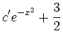 $\displaystyle c'e^{-x^2} + \frac{3}{2}$