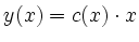 $\displaystyle y(x) = c(x)\cdot x
$