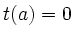 $ t(a)=0$