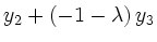 $\displaystyle y_2+\left(-1-\lambda\right)y_3$