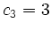 $ c_3=3$