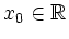 $ x_0\in {\mathbb{R}}$