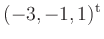 $ (-3,-1,1)^{\text t}$