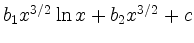 $ b_1x^{3/2}\ln x+b_2x^{3/2}+c$