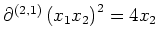 $ \partial^{(2,1)}\left(x_1x_2\right)^{2} =4x_2$