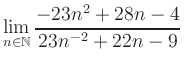 $ \displaystyle\lim\limits_{n\in\mathbb{N}} \frac{-23n^2+28n-4}{23n^{-2}+22n-9}$