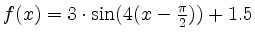 $ f(x) = 3 \cdot \sin(4(x - \frac{\pi}{2})) + 1.5$