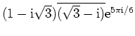 $ (1-\rm {i}\sqrt{3})\overline{(\sqrt{3}-\rm {i})}e^{5\pi \rm {i}/6}$