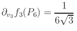 $ \displaystyle\partial_{v_3} f_3(P_6) = \frac{1}{6\sqrt{3}}\,$
