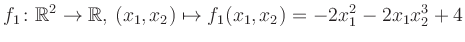 $\displaystyle f_1\colon \mathbb{R}^2 \to \mathbb{R},\,(x_1,x_2) \mapsto f_1(x_1,x_2) = -2x_1^2-2x_1 x_2^3+4$