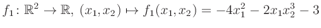 $\displaystyle f_1\colon \mathbb{R}^2 \to \mathbb{R},\,(x_1,x_2) \mapsto f_1(x_1,x_2) = -4x_1^2-2x_1 x_2^3-3$