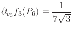 $ \displaystyle\partial_{v_3} f_3(P_6) = \frac{1}{7\sqrt{3}}\,$