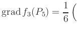 $ \displaystyle\mathop{\mathrm{grad}} f_3(P_5) = \frac{1}{6}\left(\rule{0pt}{2.5ex}\right.$