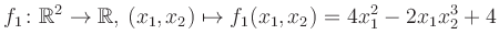 $\displaystyle f_1\colon \mathbb{R}^2 \to \mathbb{R},\,(x_1,x_2) \mapsto f_1(x_1,x_2) = 4x_1^2-2x_1 x_2^3+4$