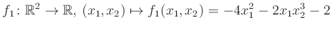 $\displaystyle f_1\colon \mathbb{R}^2 \to \mathbb{R},\,(x_1,x_2) \mapsto f_1(x_1,x_2) = -4x_1^2-2x_1 x_2^3-2$