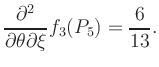 $\displaystyle \frac{\partial^2}{\partial\theta\partial\xi} f_3 (P_5) = \frac{6}{13}.$