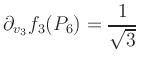 $ \displaystyle\partial_{v_3} f_3(P_6) = \frac{1}{\sqrt{3}}\,$