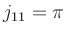 $ j_{11} = \displaystyle\pi $