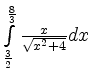 $ \int\limits_{\frac 3 2}^{\frac 8 3} \frac {x}{\sqrt{x^2+4} } dx $