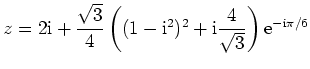 $ z=2\rm {i}+\dfrac{\sqrt{3}}{4}
\left((1-\rm {i}^2)^2+\rm {i}\dfrac{4}{\sqrt{3}}\right)
e^{-\rm {i}\pi/6}$