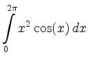 $ \displaystyle \int\limits_0^{2\pi} x^2\cos(x) \,dx$