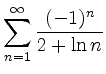 $ \displaystyle \sum\limits_{n=1}^\infty \dfrac{(-1)^n}{2+\ln n}$