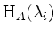 $ \mathrm{H}_A(\lambda_i)$