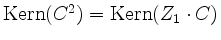 $ \operatorname{Kern}(C^2) = \operatorname{Kern}(Z_1\cdot C)$