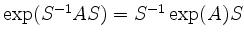 $ \exp(S^{-1}AS) = S^{-1}\exp(A) S$