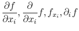 $ \displaystyle{
\frac{\partial f}{\partial x_i}, \frac{\partial}{\partial x_i}f, f_{x_i},
\partial_i f}$